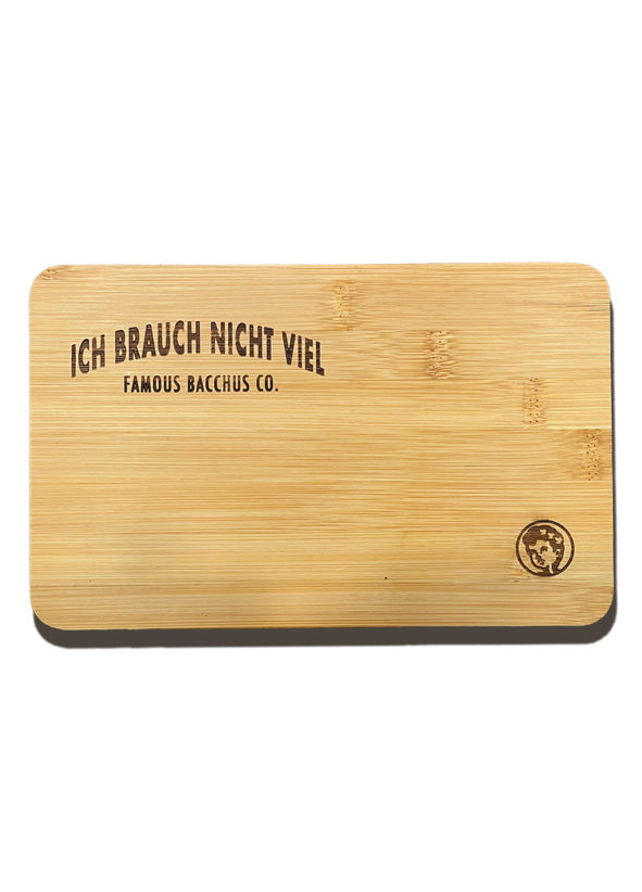 Brettchen - ICH BRAUCH NICHT VIEL